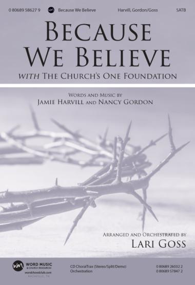 Because We Believe Because We Believe