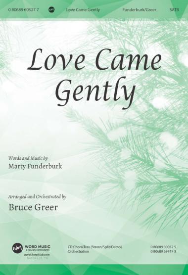 Love Came Gently