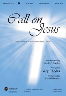 Call On Jesus Call On Jesus