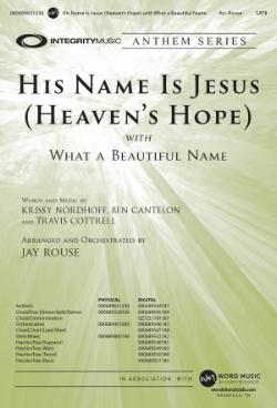 His Name Is Jesus (Heaven's Hope)