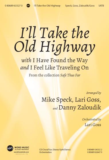 I'll Take The Old Highway I'll Take The Old Highway