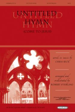 Untitled Hymn (Come To Jesus) Untitled Hymn (Come To Jesus)