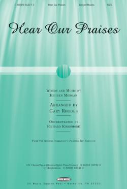 Hear Our Praises Hear Our Praises