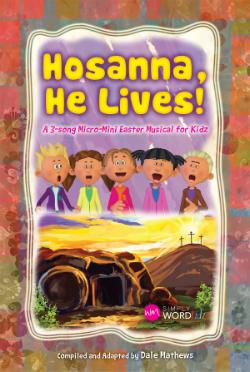 Hosanna, He Lives!
