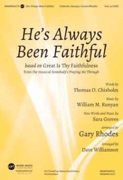 He's Always Been Faithful He's Always Been Faithful