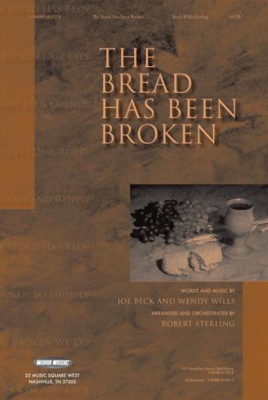 The Bread Has Been Broken The Bread Has Been Broken