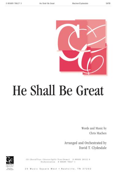 He Shall Be Great He Shall Be Great