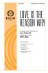 Love Is the Reason Why