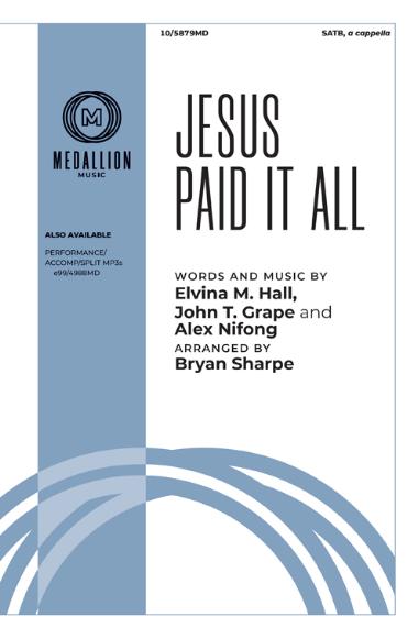 Jesus Paid It All Jesus Paid It All