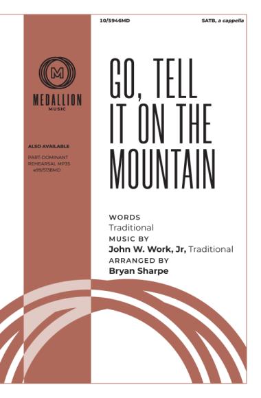 Go, Tell It On the Mountain Go, Tell It On the Mountain