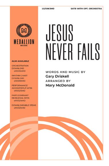 Jesus Never Fails Jesus Never Fails