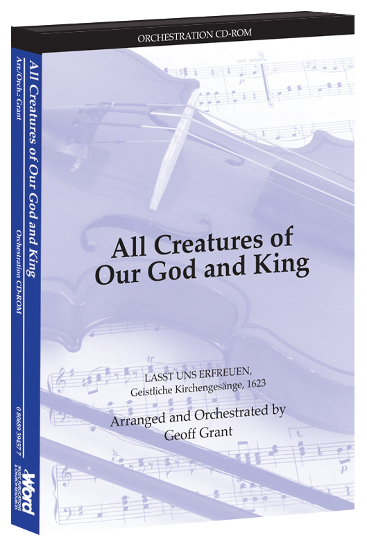 All Creatures Of Our God And King