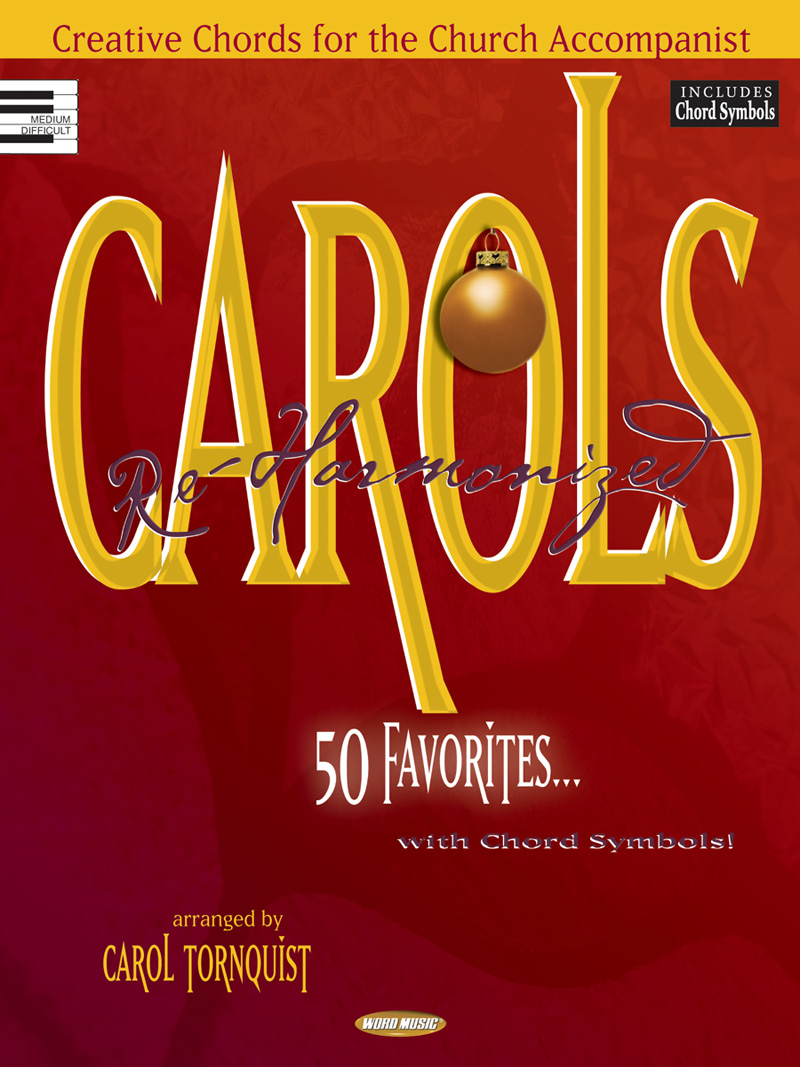 Carols Re-Harmonized Carols Re-Harmonized