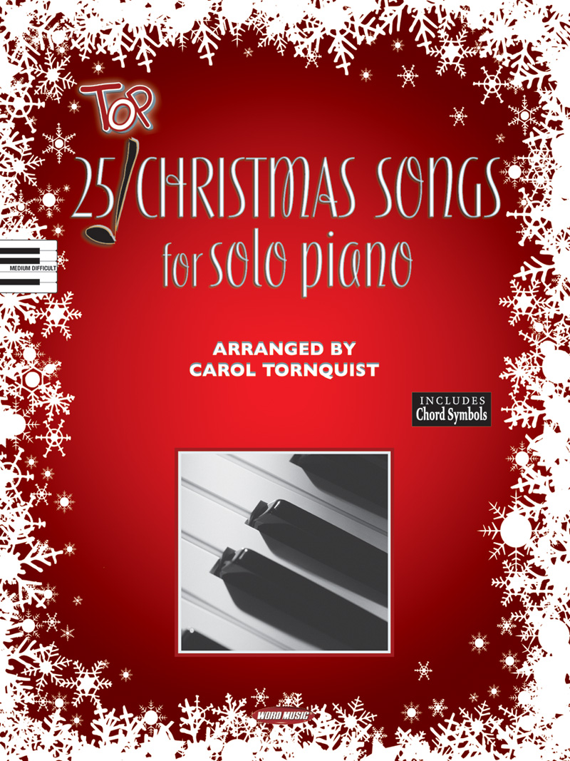 25 Top Christmas Songs For Solo Piano