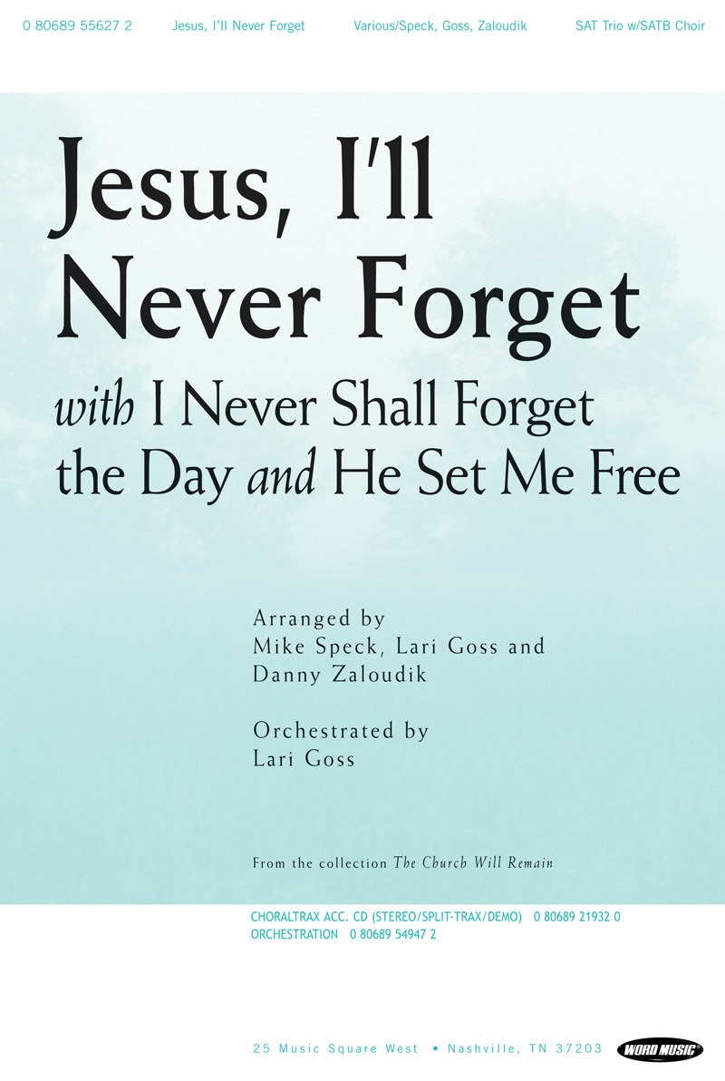 Jesus Ill Never Forget What Youve Done For Me Lyrics