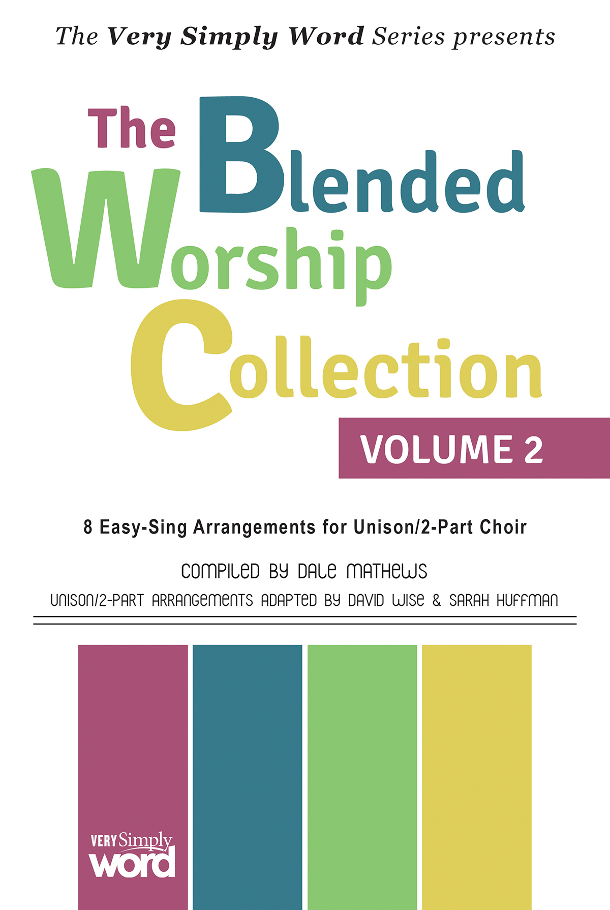 The Blended Worship Collection Volume 2