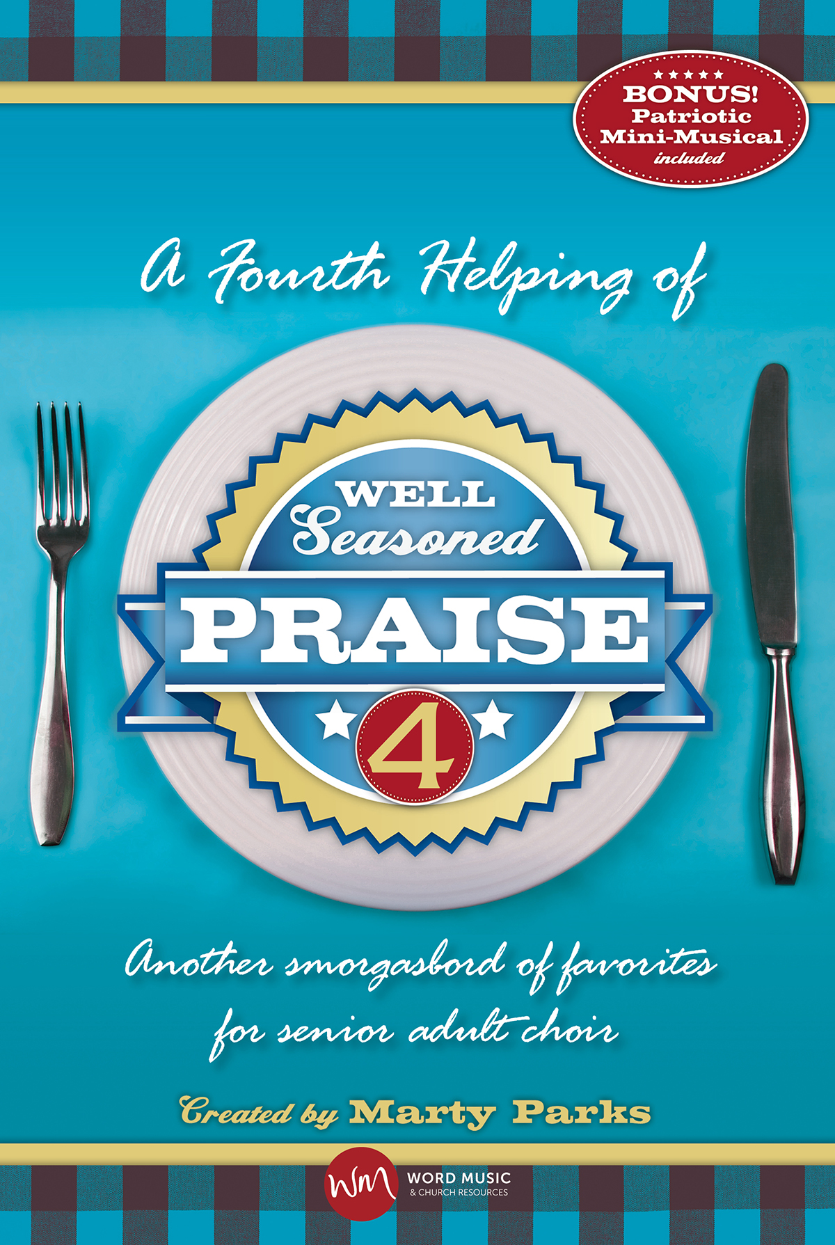 Well Seasoned Praise 4 Well Seasoned Praise 4