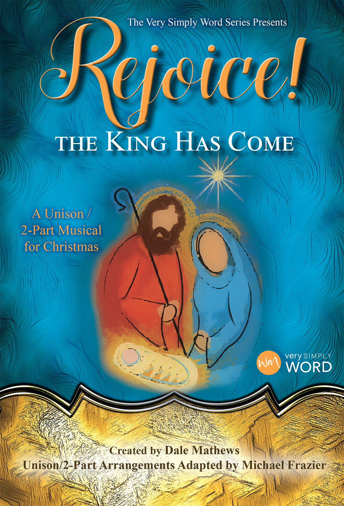 Rejoice! The King Has Come Rejoice! The King Has Come
