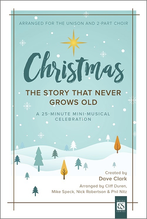 Christmas: The Story That Never Grows Old Christmas: The Story That Never Grows Old